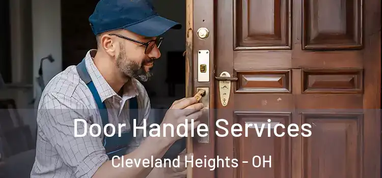  Door Handle Services Cleveland Heights - OH